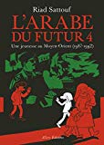 Arabe du futur - T4 : 1987-1992