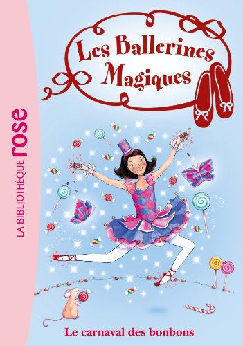 Ballerines magiques - B20 - Carnaval des bonbons (Le) (Les)