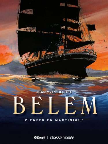 Belem - T2 : Enfer en Martinique