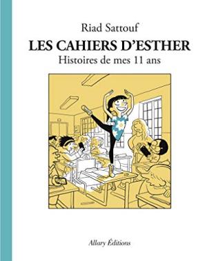 Cahiers d'Esther (Les) - T2 : Histoires de mes 11 ans