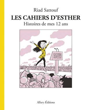 Cahiers d'Esther (Les) - T3 : Histoires de mes 12 ans