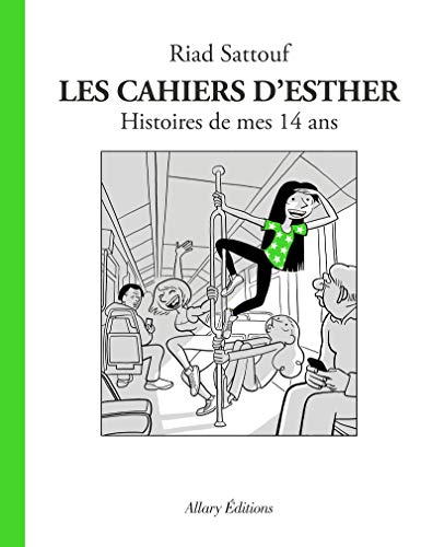 Cahiers d'Esther (Les) - T5 : Histoires de mes 14 ans