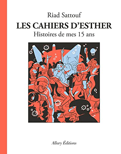 Cahiers d'Esther - T 6 - Histoires de mes 15 ans (Les)