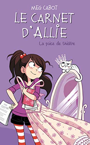 Carnet d'Allie - T 4 - La pièce de théâtre (Le)