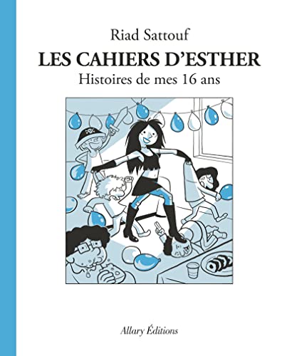 Carnets d'Esther - T7 - Histoires de mes 16 ans (Les)