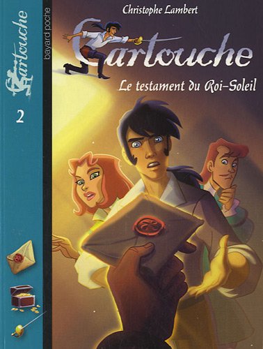 Cartouche - T2 : Testament du Roi-Soleil (Le)