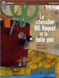 Chevalier Bill Boquet et la belle pou (Le)