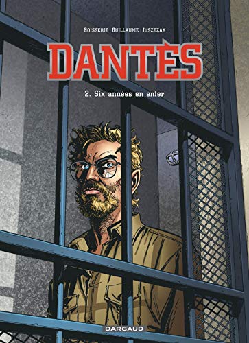 Dantès - D2 - Six années en enfer