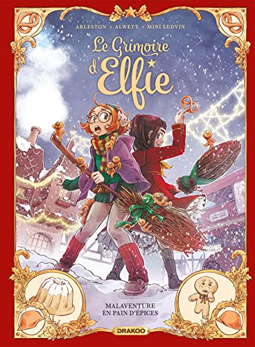 Grimoire d'Elfie - G3 - Malaventure en Pain d'Epices (Le) (Le)