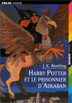 Harry Potter - T3 - et le Prisonnier d'Azkaban