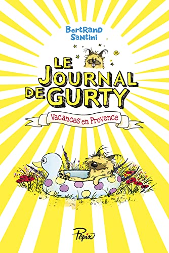Journal de gurty -  les vacances en Provence (Le)