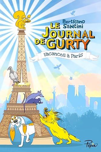 Journal de gurty - Vacances à Paris (Le)