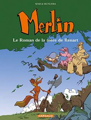 Merlin - T4 - Roman de la mère de Renart (Le)