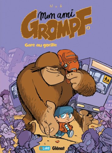 Mon ami GROMPF - G2 - Gare au gorille