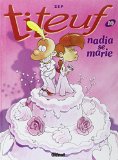 Titeuf - T10 - Nadia se marie