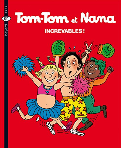 Tom-Tom et Nana - 34 - Increvables !